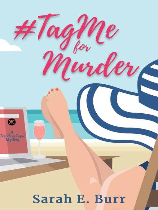 Title details for #TagMe For Murder by Sarah E. Burr - Available